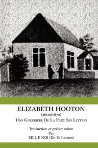 Elizabeth Hooton 1600 1672 Une Guerriere De La Paix_cover