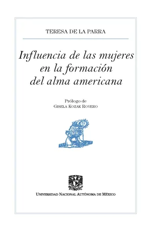 Influencia de las mujeres en la formación del alma americana,