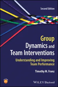 Group Dynamics and Team Interventions