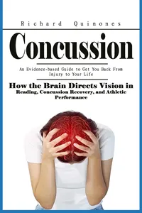 Concussion: An Evidence-based Guide to Get You Back From Injury to Your Life_cover