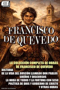 La Colección Completa de Obras de Francisco de Quevedo. Edición Ilustrada_cover