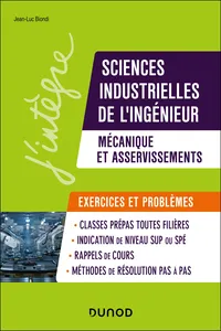 Sciences industrielles de l'ingénieur, mécanique et asservissements, problèmes et exercices