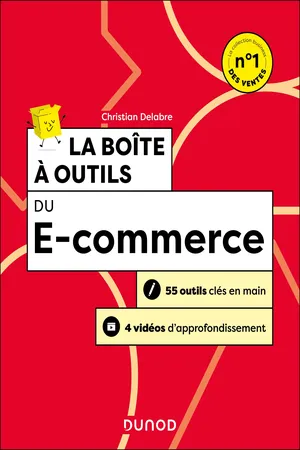La boîte à outils du e-commerce - 3e éd.