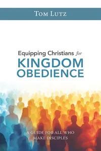 Equipping Christians for Kingdom Obedience_cover