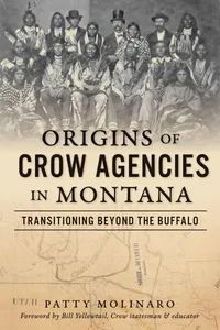 Origins of Crow Agencies in Montana_cover