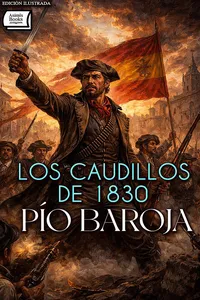 Los Caudillos de 1830. Edición ilustrada