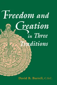 Freedom and Creation in Three Traditions_cover
