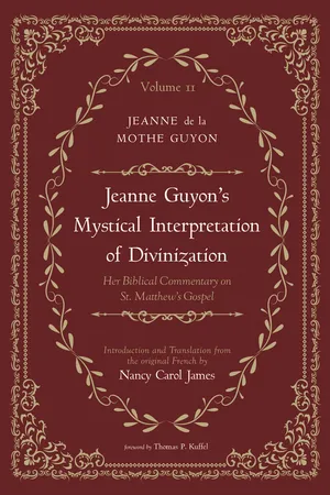 Jeanne Guyon’s Mystical Interpretation of Divinization, Volume 2