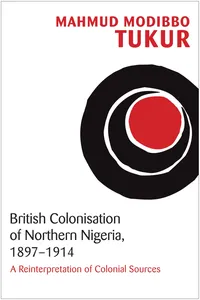 British Colonisation of Northern Nigeria, 1897-1914_cover