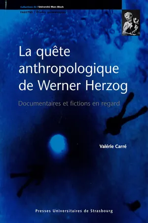 La quête anthropologique de Werner Herzog