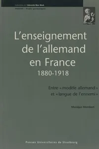 L’enseignement de l’allemand en France 1880-1918