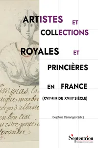 Artistes et collections royales et princières en France