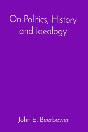 On Politics, History and Ideology