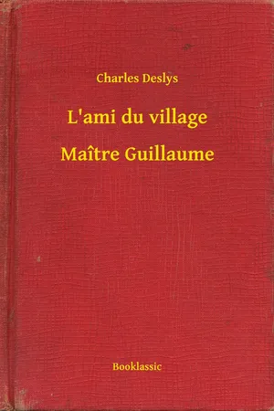 L'ami du village - Maître Guillaume