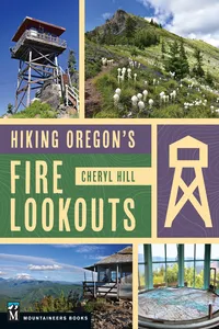 Hiking Oregon's Fire Lookouts_cover