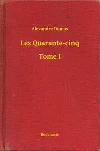 Les Quarante-cinq - Tome I_cover