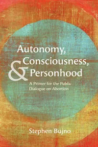 Autonomy, Consciousness, and Personhood_cover
