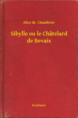 Sibylle ou le Châtelard de Bevaix