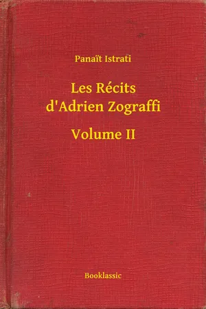 Les Récits d'Adrien Zograffi - Volume II