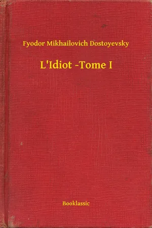 L'Idiot -Tome I