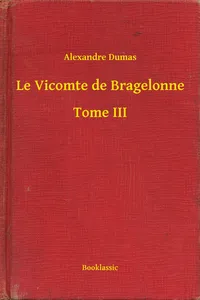 Le Vicomte de Bragelonne - Tome III_cover