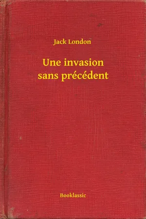 Une invasion sans précédent