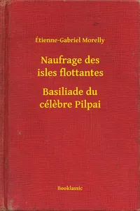 Naufrage des isles flottantes - Basiliade du célèbre Pilpai_cover