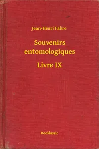 Souvenirs entomologiques - Livre IX_cover