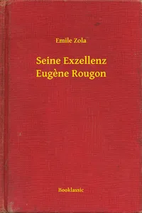 Seine Exzellenz Eugene Rougon_cover