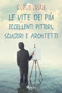 Le vite dei più eccellenti pittori, scultori e architetti_cover
