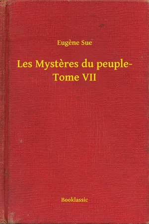 Les Mysteres du peuple- Tome VII