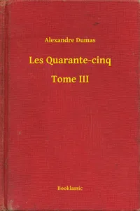 Les Quarante-cinq - Tome III_cover