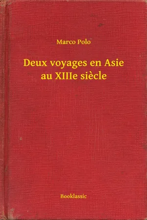 Deux voyages en Asie au XIIIe siecle