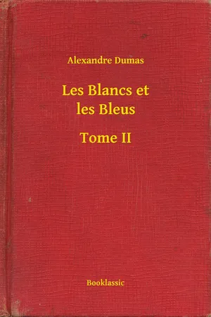 Les Blancs et les Bleus - Tome II