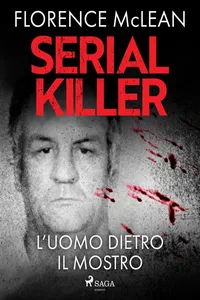 Serial killer – L'uomo dietro il mostro