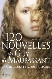 120 nouvelles de Guy de Maupassant – La Chevelure et autres histoires_cover