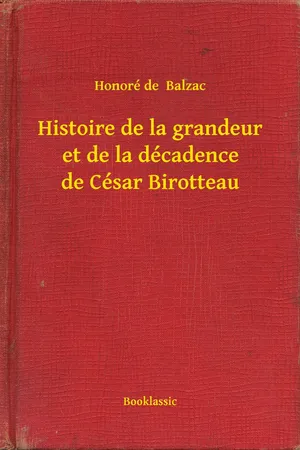 Histoire de la grandeur et de la décadence de César Birotteau