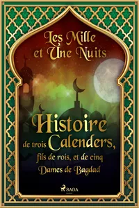 Histoire de trois Calenders, fils de rois, et de cinq Dames de Bagdad_cover