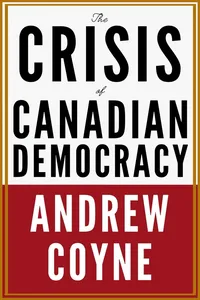 The Crisis of Canadian Democracy_cover
