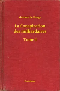 La Conspiration des milliardaires - Tome I_cover