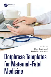 Dotphrase Templates for Maternal-Fetal Medicine