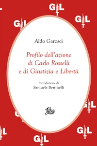 Profilo dell'azione di Carlo Rosselli e di Giustizia e Libertà_cover