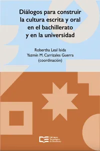 Diálogos para construir la cultura escrita y oral en el bachillerato y en la universidad_cover
