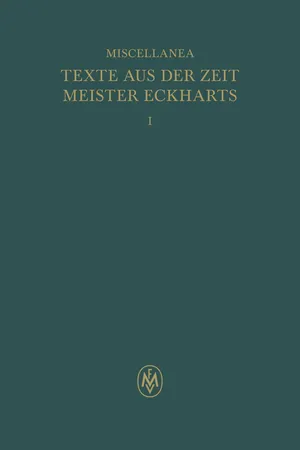 Miscellanea: Texte aus der Zeit Meister Eckharts I