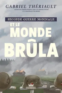 Seconde guerre mondiale - Et le monde brûla_cover