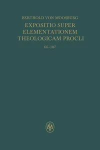 Expositio super Elementationem theologicam Procli. Propositiones 66–107
