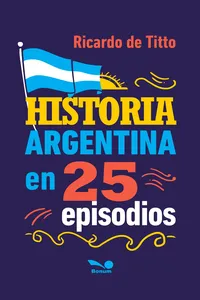 Historia argentina en 25 episodios_cover