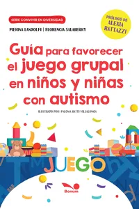 Guía para favorecer el juego grupal en niños y niñas con autismo