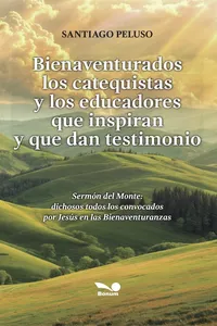 Bienaventurados los catequistas y los educadores que inspiran y que dan testimonio_cover