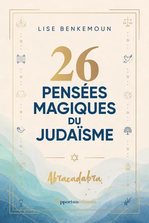 26 pensées magiques du judaïsme